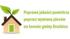 Poprawa jakości powietrza poprzez wymianę pieców na terenie gminy Drużbice 